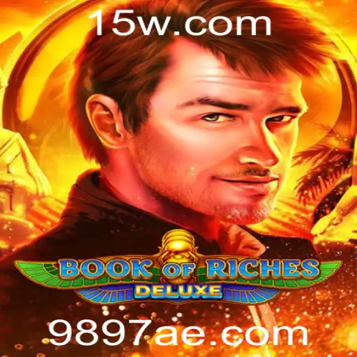 Explorando o Fascinante Mundo de Book of Riches Deluxe: Um Jogo de Fortuna e Aventura
